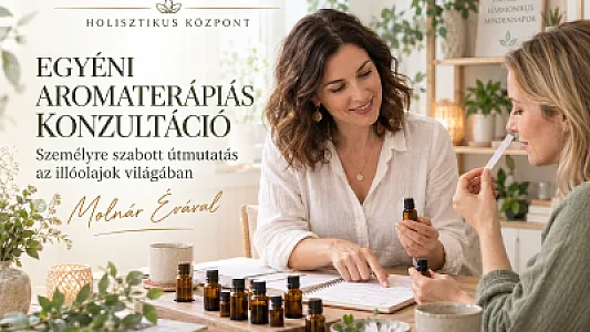 Egyéni aromaterápiás konzultáció Molnár Évával