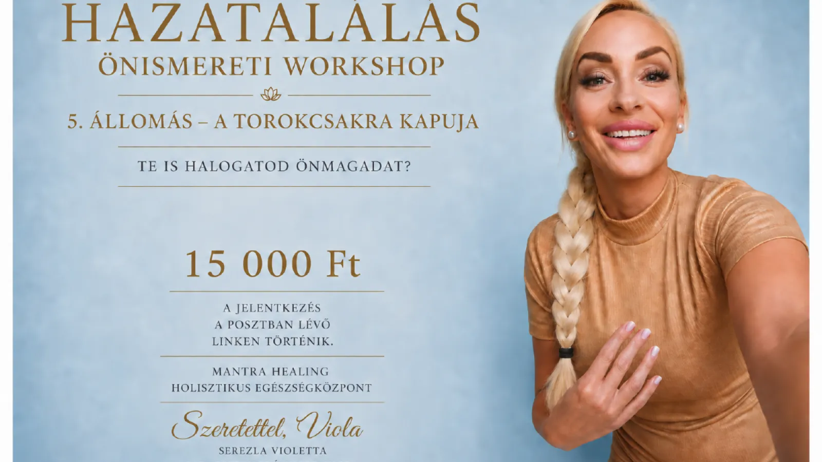 Hazatalálás Csakrákon át-Transzlégzéssel